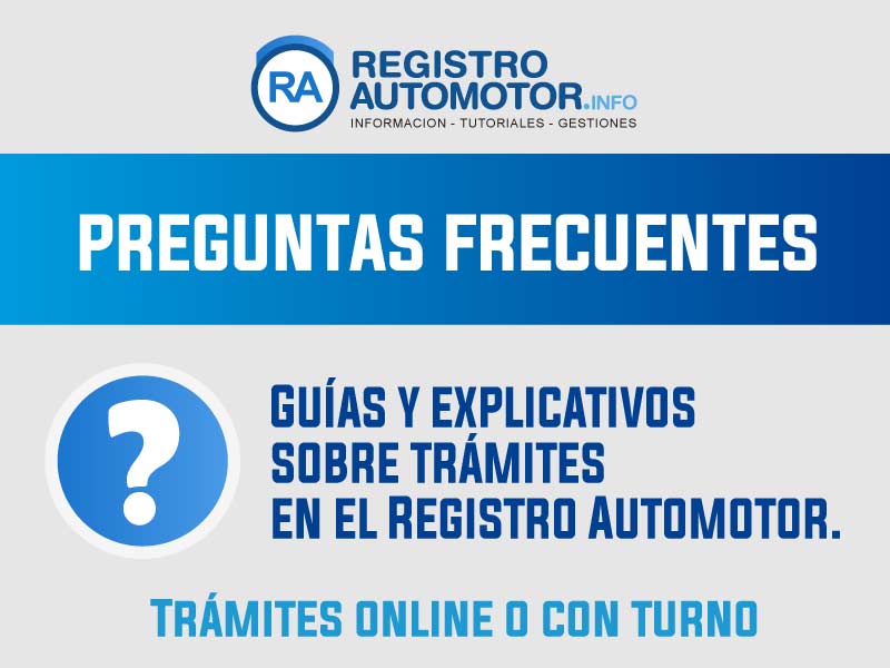 Preguntas Frecuentes DNRPA Guías y Explicativos sobre trámites en el Registro Automotor DNRPA